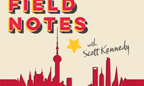 China Field Notes Podcast