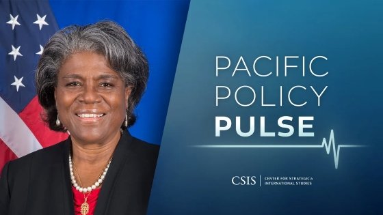 Pacific Policy Pulse: U.S. Ambassador to the United Nations Linda Thomas-Greenfield